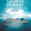 George Murray – A Schoolteacher for St Kilda, 1886-87