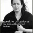Speak to Us, Catriona
